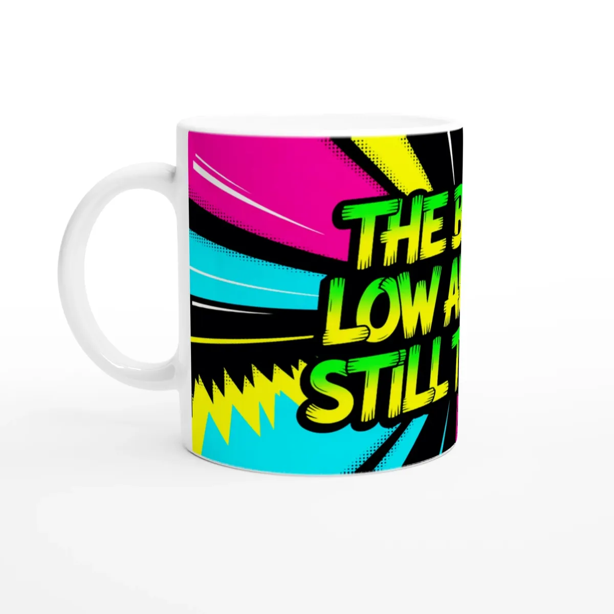 The Bar Is Low And You Still Tripped Mug — view 4