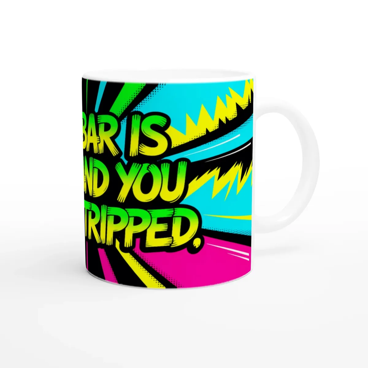 The Bar Is Low And You Still Tripped Mug — view 5