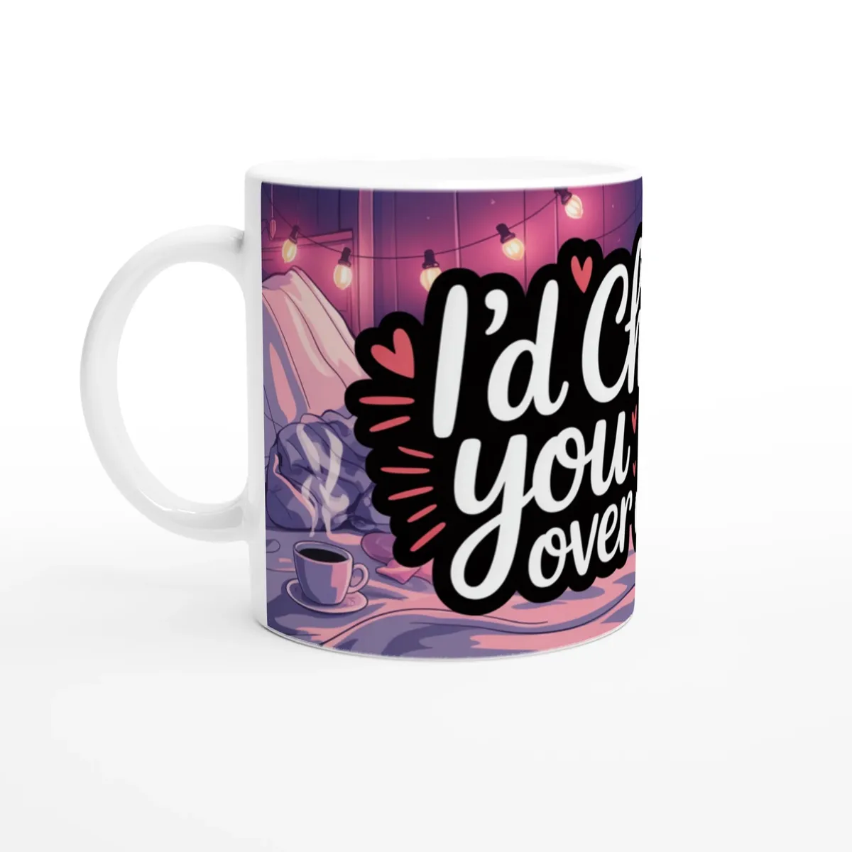 Id Choose You Over Sleep Mug Funny Va… — view 4
