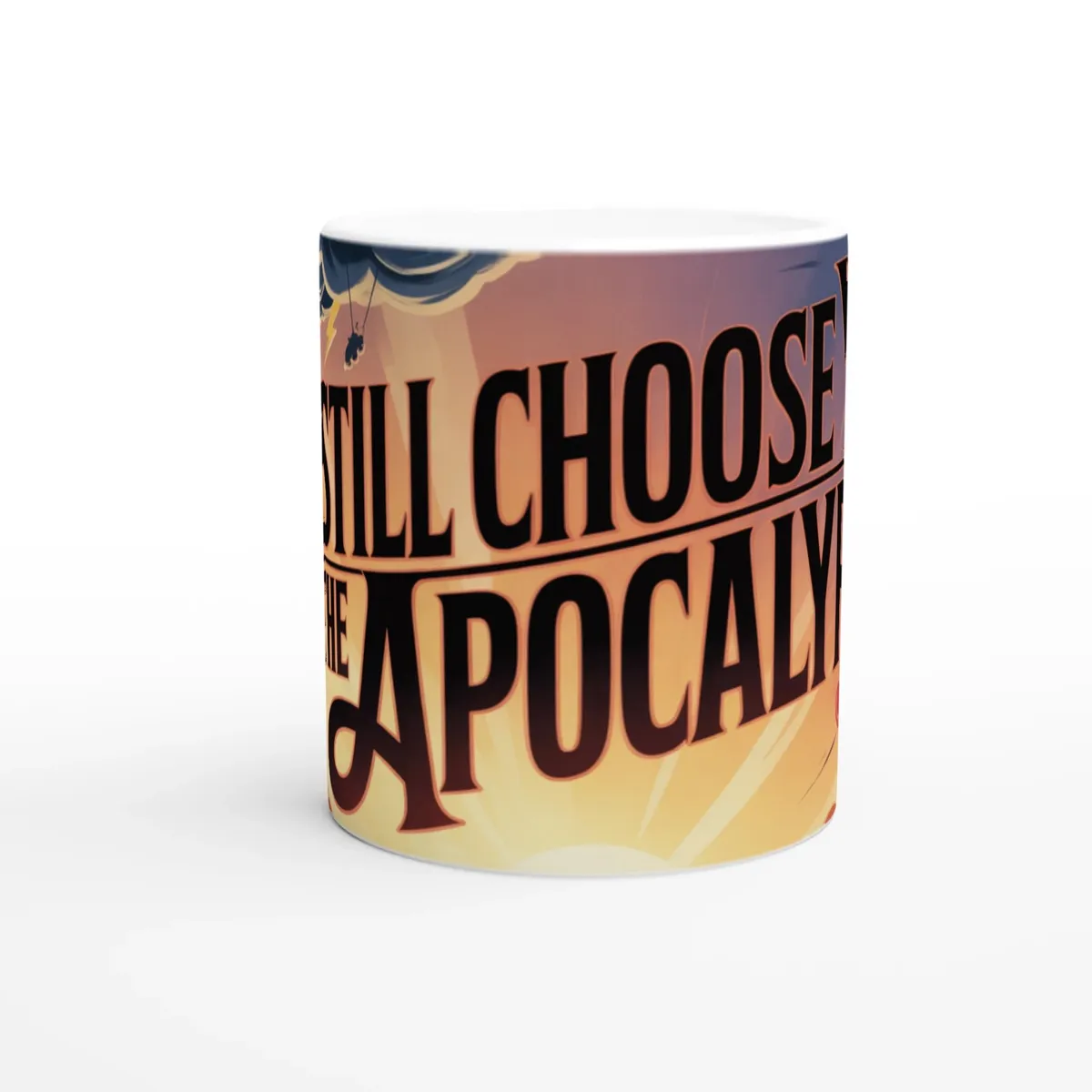 Id Still Choose You In The Apocalypse…