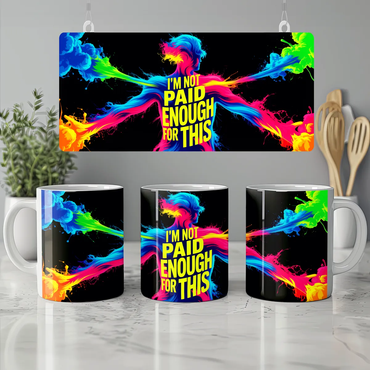 I’M Not Paid Enough For This Mug — view 7