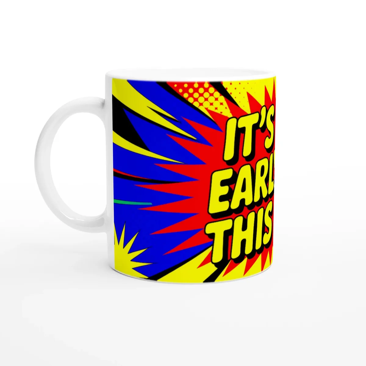 It’S Too Early For This Sh*T Mug — view 6