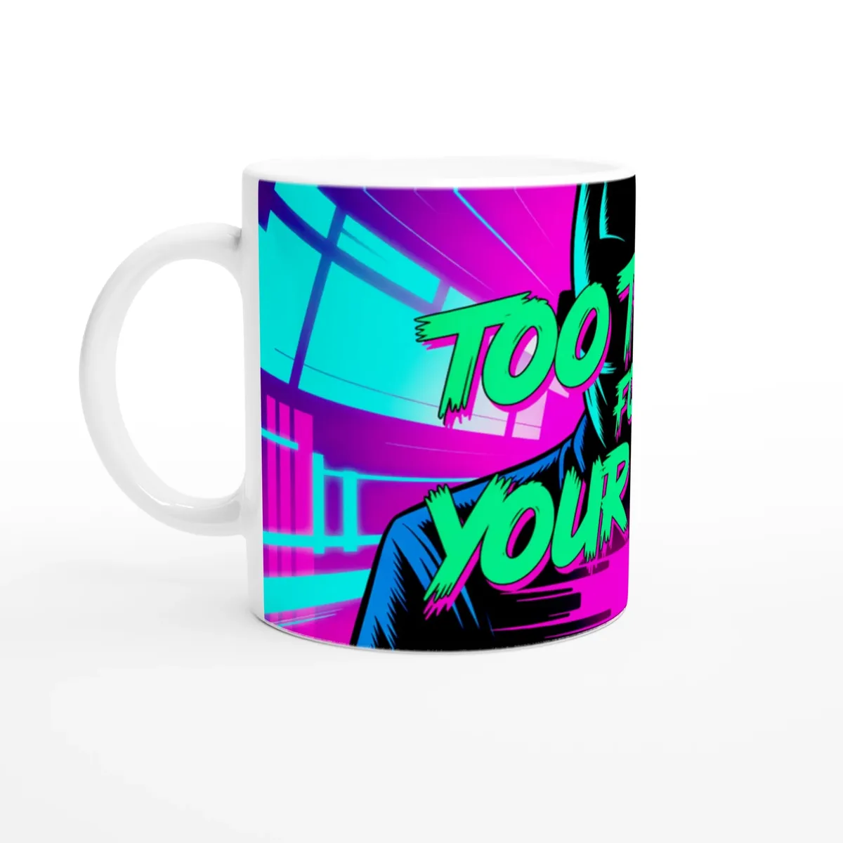 Too Tired For Your Sh*T Mug — view 6