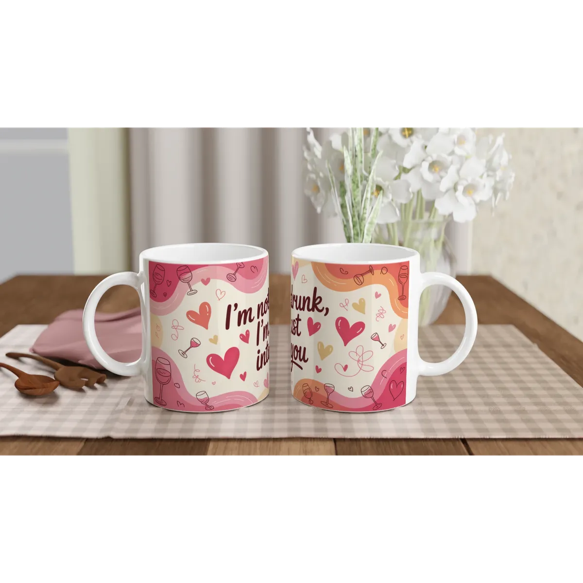 Im Not Drunk Im Just Into You Mug Fun… — view 5