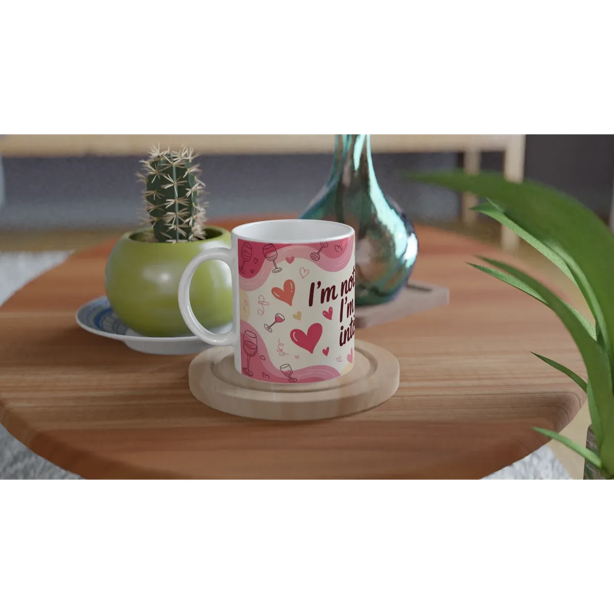 Im Not Drunk Im Just Into You Mug Fun… — view 6
