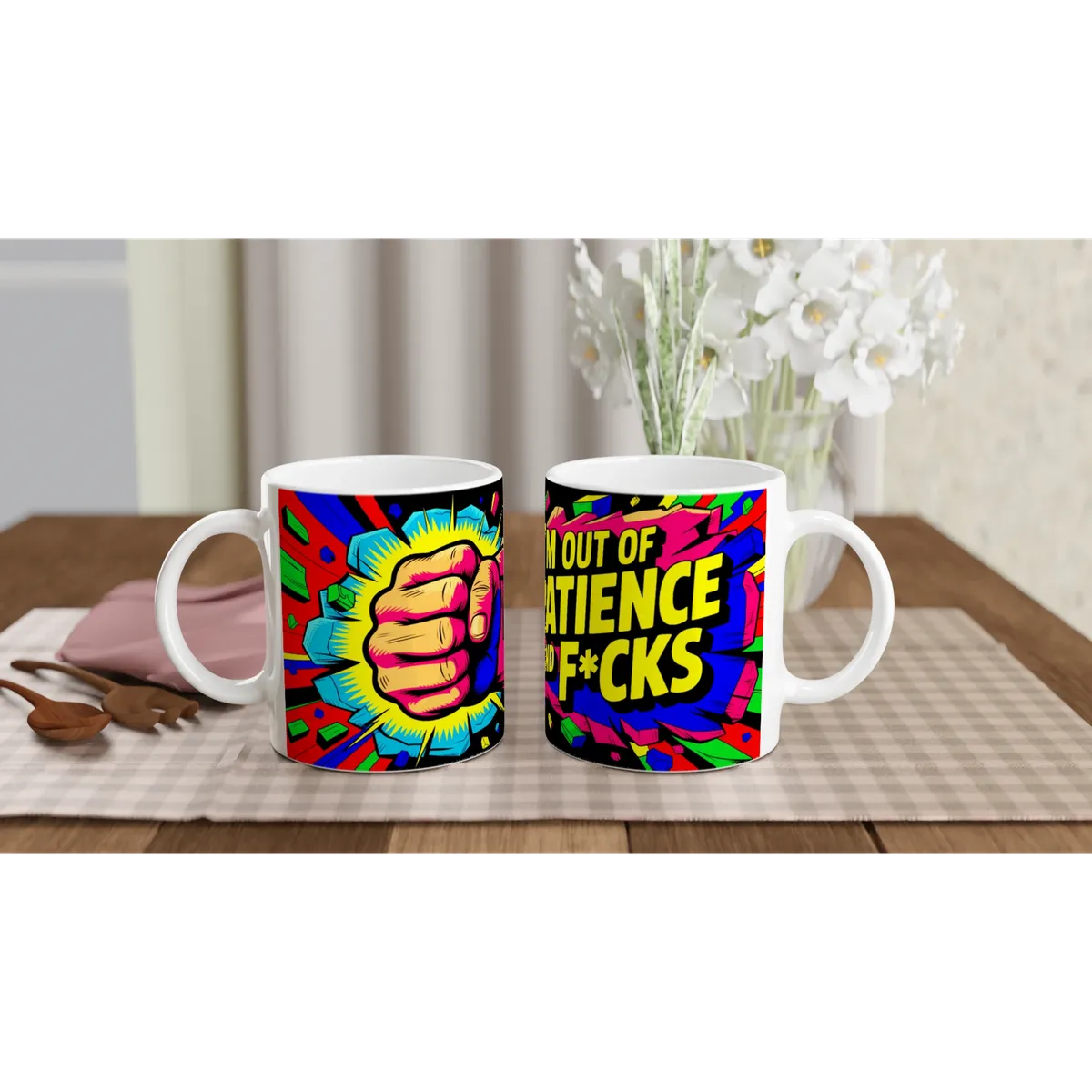 I’M Out Of Patience And F*Cks Mug — view 3