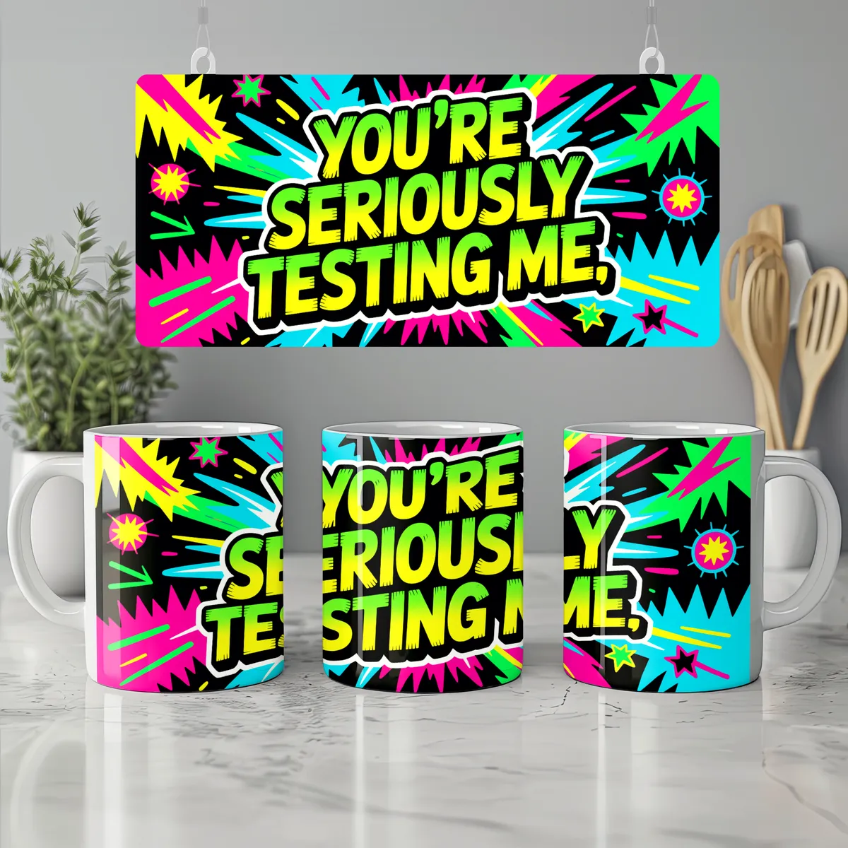 You’Re Seriously Testing Me Mug — view 7