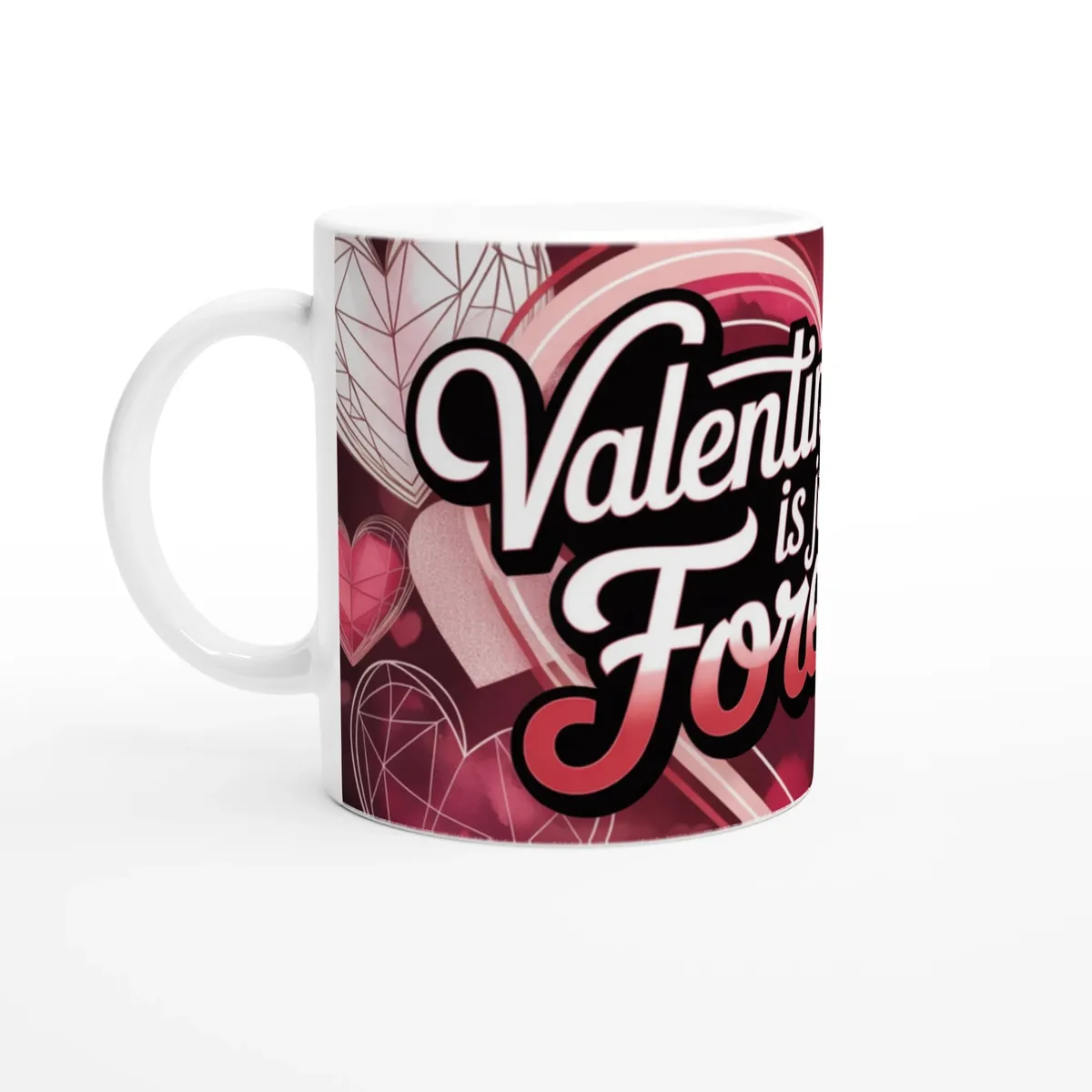 Valentines Day Is Just Foreplay Mug D… — view 2